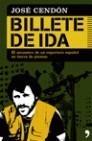 BILLETE DE IDA | 9788484608189 | CENDÓN, JOSE | Galatea Llibres | Librería online de Reus, Tarragona | Comprar libros en catalán y castellano online