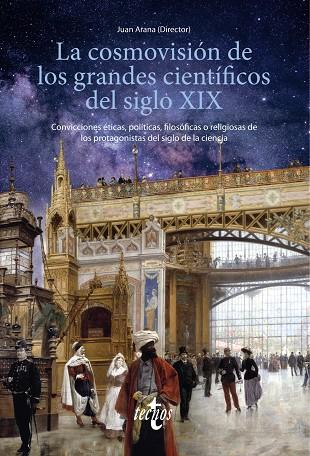 LA COSMOVISIÓN DE LOS GRANDES CIENTÍFICOS DEL SIGLO XIX | 9788430982080 | ARANA, JUAN/ALEMAÑ, RAFAEL/ANAYA, SALVADOR/ALFONSECA MORENO, MANUEL/CARRIL, IGNACIO DEL/ELENA ORTEGA | Galatea Llibres | Llibreria online de Reus, Tarragona | Comprar llibres en català i castellà online