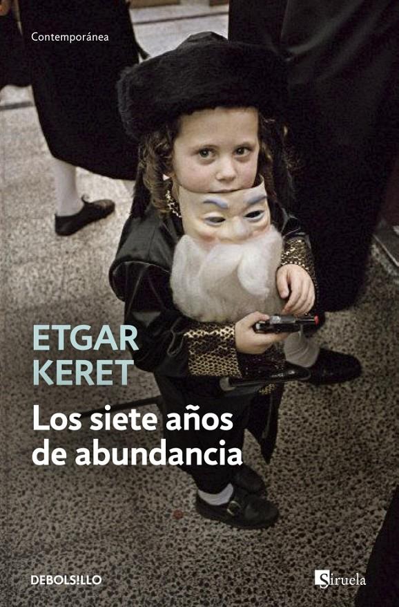 LOS SIETE AÑOS DE ABUNDANCIA | 9788490623268 | KERET, ETGAR | Galatea Llibres | Llibreria online de Reus, Tarragona | Comprar llibres en català i castellà online