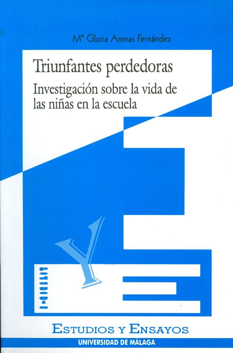 TRIUNFANTES PERDEDORAS.INVESTIGACION SOBRE LA VIDA | 9788474966091 | ARENAS FERNANDEZ,MARIA GLORIA | Galatea Llibres | Llibreria online de Reus, Tarragona | Comprar llibres en català i castellà online