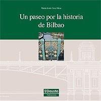 PASEO POR LA HISTORIA DE BILBAO | 9788498300956 | CAVA, MARÍA JESÚS | Galatea Llibres | Llibreria online de Reus, Tarragona | Comprar llibres en català i castellà online