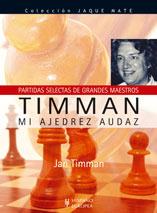 TIMMAN MI AJEDREZ AUDAZ | 9788425517105 | TIMMAN, JAN | Galatea Llibres | Librería online de Reus, Tarragona | Comprar libros en catalán y castellano online