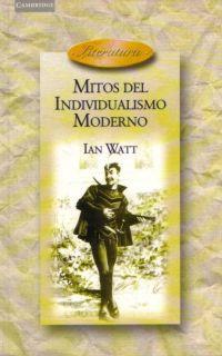 MITOS DEL INDIVIDUALISMO MODERNO | 9788483230497 | WATT, IAN | Galatea Llibres | Llibreria online de Reus, Tarragona | Comprar llibres en català i castellà online