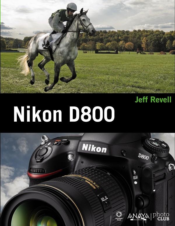 NIKON D800 | 9788441533011 | REVELL, JEFF | Galatea Llibres | Librería online de Reus, Tarragona | Comprar libros en catalán y castellano online