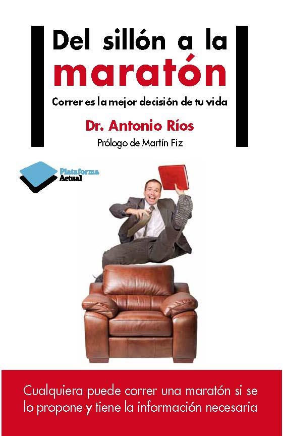 DEL SILLÓN A LA MARATÓN | 9788415750420 | RÍOS, DR. ANTONIO | Galatea Llibres | Llibreria online de Reus, Tarragona | Comprar llibres en català i castellà online