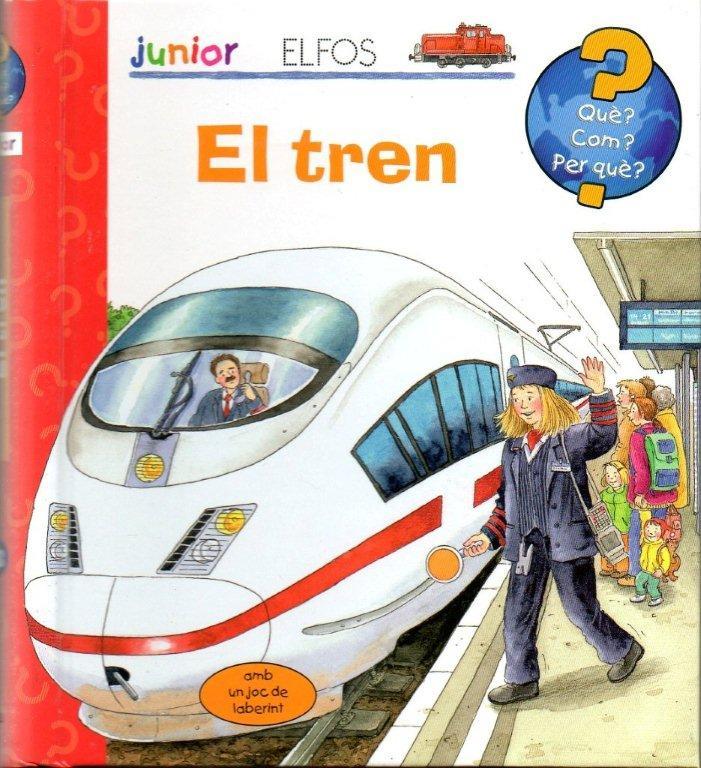 EL TREN. QUÈ? JUNIOR | 9788484233923 | Galatea Llibres | Librería online de Reus, Tarragona | Comprar libros en catalán y castellano online