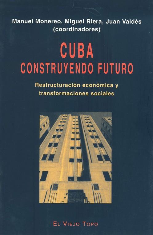 CUBA. CONSTRUYENDO FUTURO | 9788495224132 | MONEREO, MANUEL | Galatea Llibres | Llibreria online de Reus, Tarragona | Comprar llibres en català i castellà online