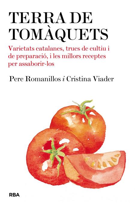 TERRA DE TOMÀQUETS | 9788482646428 | ROMANILLOS, PERE Y CRISTINA VIADER | Galatea Llibres | Librería online de Reus, Tarragona | Comprar libros en catalán y castellano online