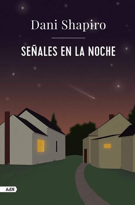 SEÑALES EN LA NOCHE | 9788411481427 | SHAPIRO, DANI | Galatea Llibres | Llibreria online de Reus, Tarragona | Comprar llibres en català i castellà online