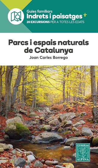 PARCS I ESPAIS NATURALS DE CATALUNYA | 9788470111334 | BORREGO PEREZ, JOAN CARLOS | Galatea Llibres | Llibreria online de Reus, Tarragona | Comprar llibres en català i castellà online