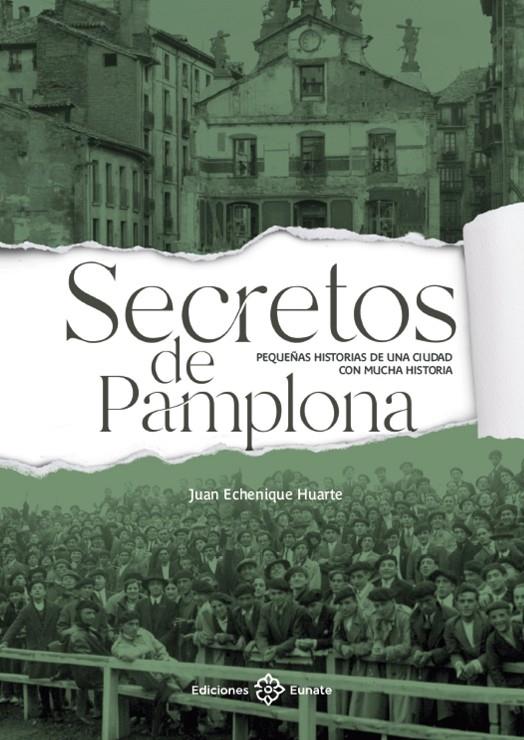 SECRETOS DE PAMPLONA | 9788477684435 | ECHENIQUE HUARTE, JUAN | Galatea Llibres | Llibreria online de Reus, Tarragona | Comprar llibres en català i castellà online