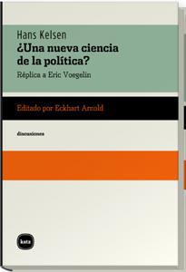 NUEVA CIENCIA DE LA POLITICA? : REPLICA A ERIC VOEGELIN | 9788460983897 | KELSEN, HANS | Galatea Llibres | Llibreria online de Reus, Tarragona | Comprar llibres en català i castellà online