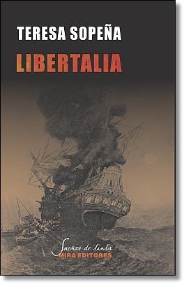 LIBERTALIA: UNA UTOPÍA PIRATA EN EL ÍNDICO | 9788484653998 | SOPEÑA, TERESA | Galatea Llibres | Llibreria online de Reus, Tarragona | Comprar llibres en català i castellà online