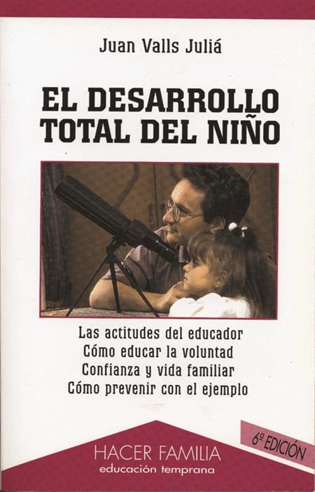 DESARROLLO TOTAL DEL NIÑO | 9788482396842 | VALLS, JUAN | Galatea Llibres | Llibreria online de Reus, Tarragona | Comprar llibres en català i castellà online