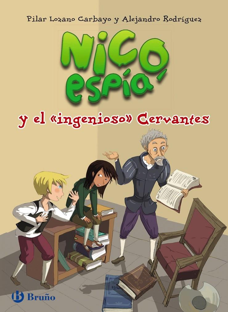 NICO, ESPÍA, Y EL  " INGENIOSO "  CERVANTES | 9788469603659 | LOZANO CARBAYO, PILAR/RODRÍGUEZ, ALEJANDRO | Galatea Llibres | Librería online de Reus, Tarragona | Comprar libros en catalán y castellano online