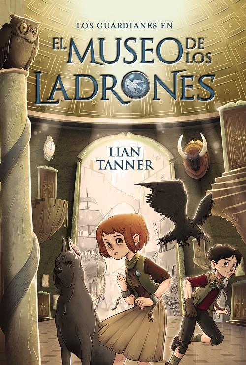 EL MUSEO DE LOS LADRONES (LOS GUARDIANES, 1) | 9788467871562 | TANNER, LIAN | Galatea Llibres | Llibreria online de Reus, Tarragona | Comprar llibres en català i castellà online