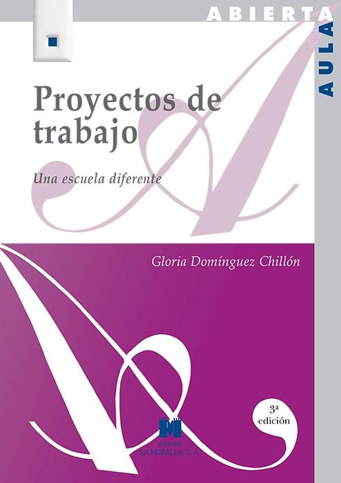 PROYECTOS DE TRABAJO | 9788471337009 | DOMINGUEZ CHILLO, GLORIA | Galatea Llibres | Llibreria online de Reus, Tarragona | Comprar llibres en català i castellà online