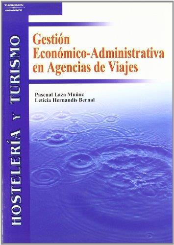 GESTION ECONOMICO-ADMINISTRATIVA EN AGENCIAS DE VIAJES | 9788497323642 | LAZA MUÑOZ, PASCUAL | Galatea Llibres | Llibreria online de Reus, Tarragona | Comprar llibres en català i castellà online