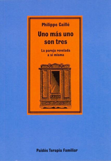 UNO MÁS UNO SON TRES | 9788475098241 | CAILLE, PHILLIPPE | Galatea Llibres | Llibreria online de Reus, Tarragona | Comprar llibres en català i castellà online