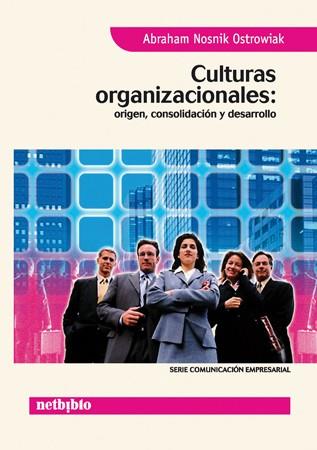 CULTURAS ORGANIZACIONALES | 9788497450874 | NOSNIK OSTROWIAK, ABRAHAM | Galatea Llibres | Llibreria online de Reus, Tarragona | Comprar llibres en català i castellà online