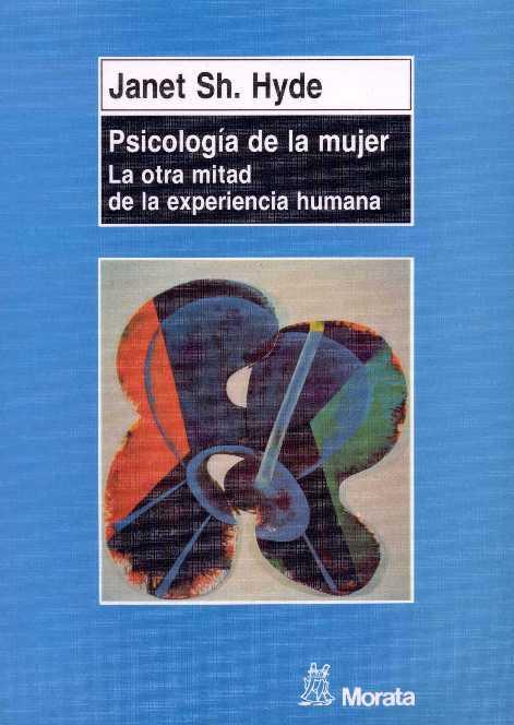 PSICOLOGIA DE LA MUJER. LA OTRA MITAD DE LA EXPERI | 9788471124005 | HYDE, JANET SH. | Galatea Llibres | Llibreria online de Reus, Tarragona | Comprar llibres en català i castellà online