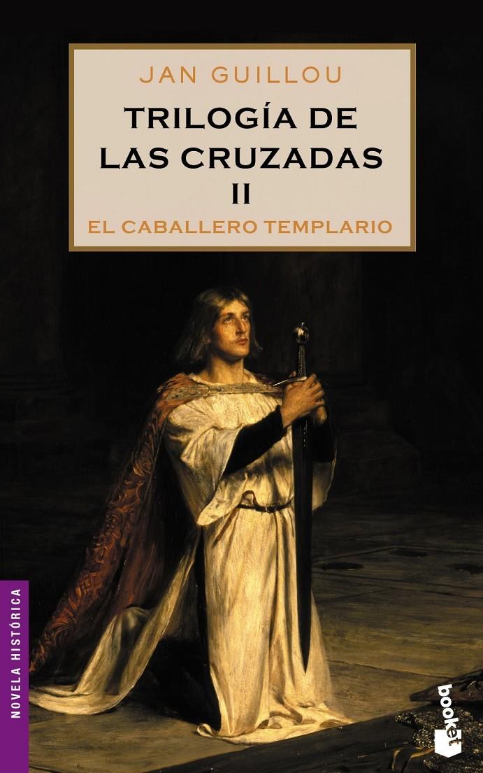 TRILOGIA DE LAS CRUZADAS 2. EL CABALLERO TEMPLARIO | 9788408064893 | GUILLOU, JAN | Galatea Llibres | Llibreria online de Reus, Tarragona | Comprar llibres en català i castellà online