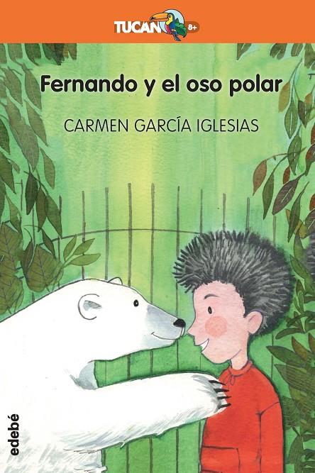 FERNANDO Y EL OSO POLAR | 9788468334202 | GARCíA IGLESIAS, CARMEN | Galatea Llibres | Llibreria online de Reus, Tarragona | Comprar llibres en català i castellà online