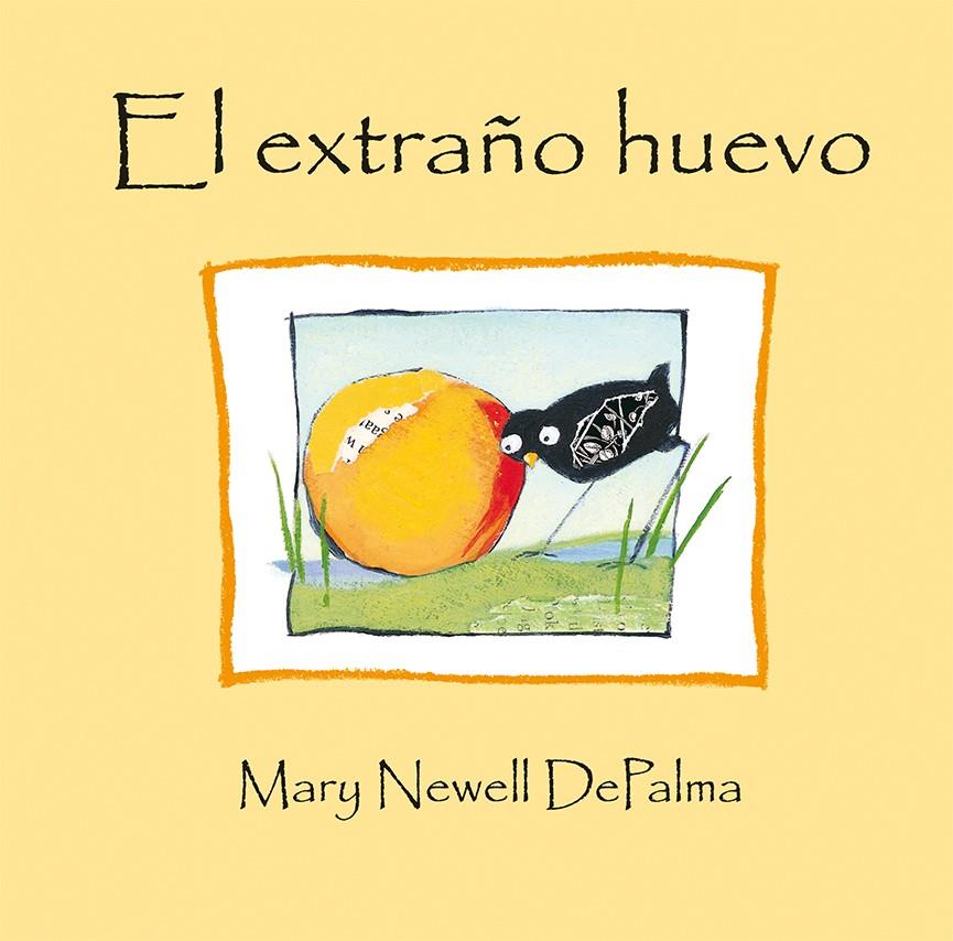 EL EXTRAÑO HUEVO | 9788416117772 | NEWELL DEPALMA, MARY | Galatea Llibres | Llibreria online de Reus, Tarragona | Comprar llibres en català i castellà online