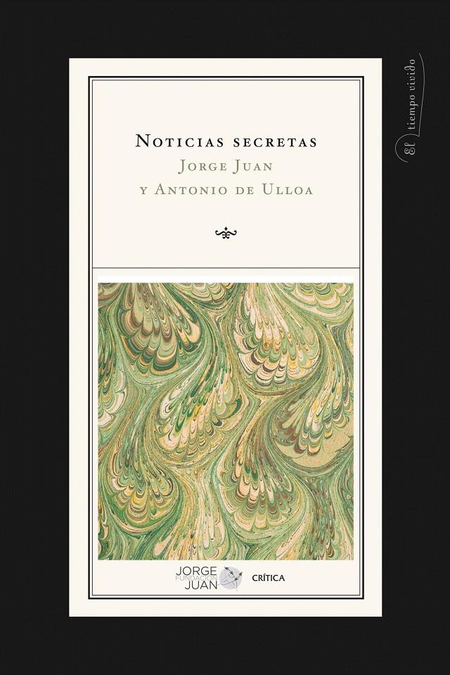 NOTICIAS SECRETAS | 9788498921281 | JUAN, JORGE - ANTONIO DE ULLOA | Galatea Llibres | Librería online de Reus, Tarragona | Comprar libros en catalán y castellano online