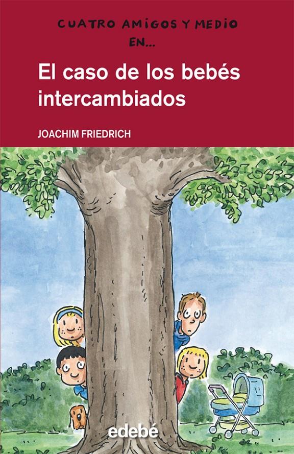 CASO DE LOS BEBÉS INTERCAMBIADOS | 9788468300177 | FRIEDRICH, JOACHIM | Galatea Llibres | Librería online de Reus, Tarragona | Comprar libros en catalán y castellano online