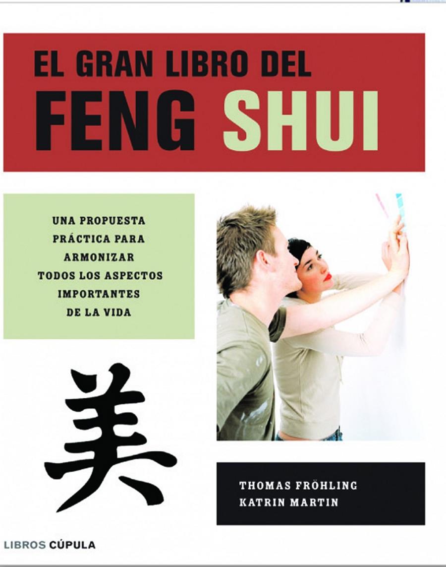 GRAN LIBRO DEL FENG SHUI, EL | 9788448047009 | FROHLING, THOMAS | Galatea Llibres | Llibreria online de Reus, Tarragona | Comprar llibres en català i castellà online