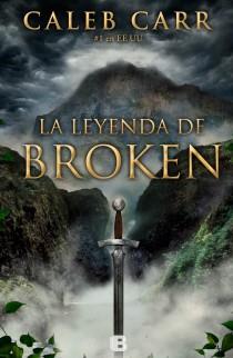 LA LEYENDA DE BROKEN | 9788466652940 | CARR, CALEB | Galatea Llibres | Librería online de Reus, Tarragona | Comprar libros en catalán y castellano online