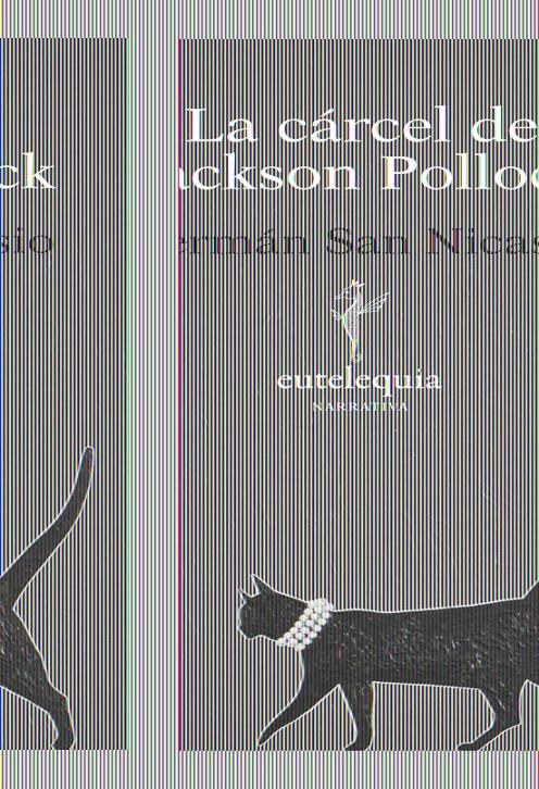 CÁRCEL DE JACKSON POLLOCK | 9788493825607 | SAN NICASIO, GERMÁN | Galatea Llibres | Llibreria online de Reus, Tarragona | Comprar llibres en català i castellà online