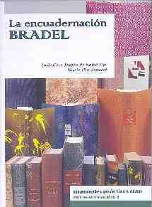 ENCUADERNACIÓN BRADEL, LA | 9788496745407 | DUPIN DE SAINT CYR, GODELIEVE/JOUSSET, MARIE PIA | Galatea Llibres | Llibreria online de Reus, Tarragona | Comprar llibres en català i castellà online