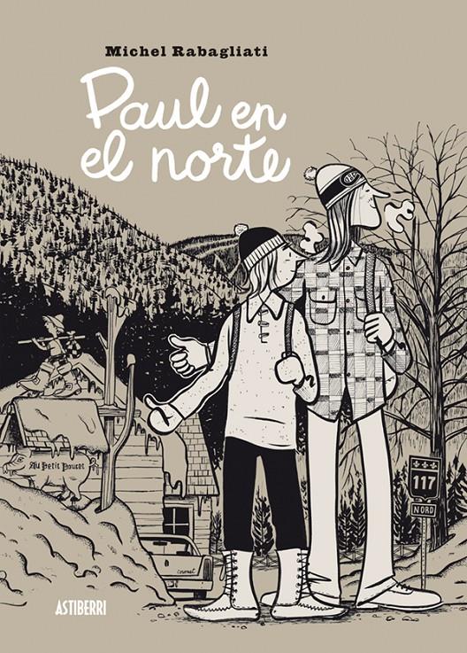 PAUL EN EL NORTE | 9788416251551 | RABAGLIATI, MICHEL | Galatea Llibres | Llibreria online de Reus, Tarragona | Comprar llibres en català i castellà online