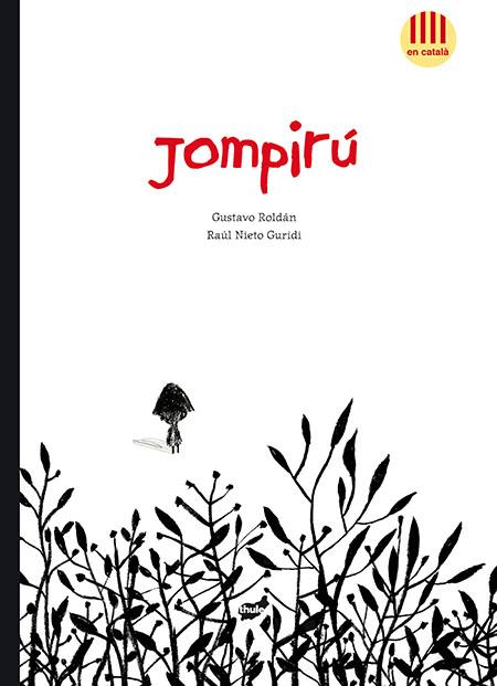 JOMPIRÚ | 9788415357629 | ROLDÁN DEVETACH, GUSTAVO | Galatea Llibres | Librería online de Reus, Tarragona | Comprar libros en catalán y castellano online