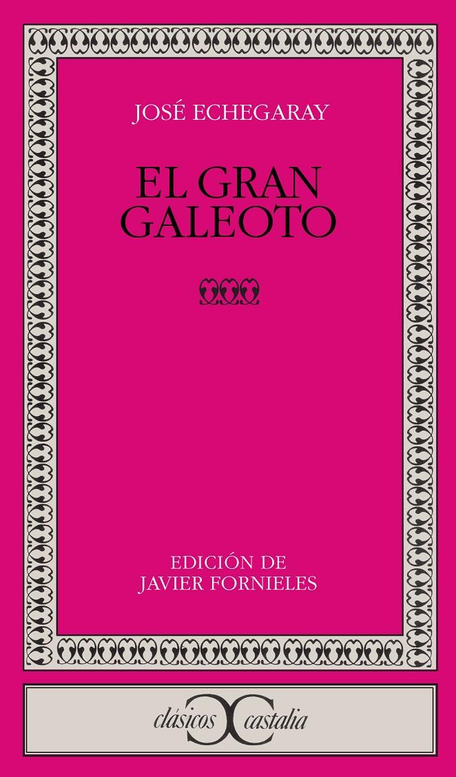 GRAN GALEOTO, EL | 9788497400268 | ECHEGARAY, JOSE | Galatea Llibres | Librería online de Reus, Tarragona | Comprar libros en catalán y castellano online