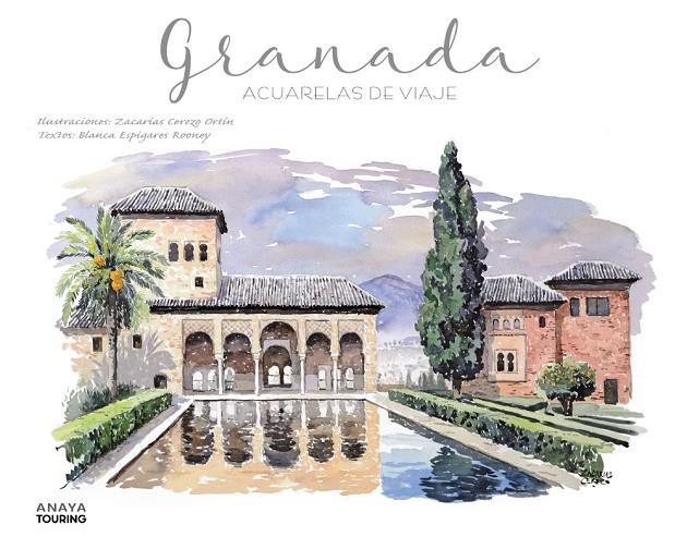 GRANADA. ACUARELAS DE VIAJE | 9788491584285 | CEREZO ORTÍN, ZACARÍAS/ESPIGARES ROONEY, BLANCA | Galatea Llibres | Llibreria online de Reus, Tarragona | Comprar llibres en català i castellà online