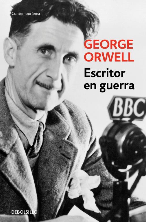 ESCRITOR EN GUERRA | 9788499890890 | ORWELL, GEORGE | Galatea Llibres | Llibreria online de Reus, Tarragona | Comprar llibres en català i castellà online