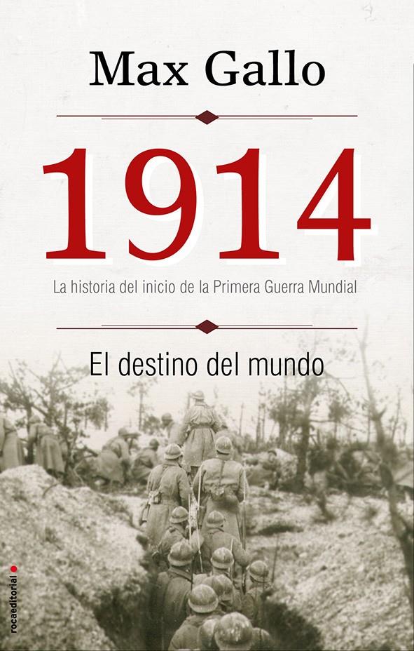 1914. EL DESTINO DEL MUNDO | 9788499188379 | GALLO, MAX | Galatea Llibres | Llibreria online de Reus, Tarragona | Comprar llibres en català i castellà online