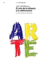 ARTE DE LA INFANCIA A LA ADOLESCENCIA, EL | 9788449312397 | MATTHEWS, JOHN | Galatea Llibres | Llibreria online de Reus, Tarragona | Comprar llibres en català i castellà online