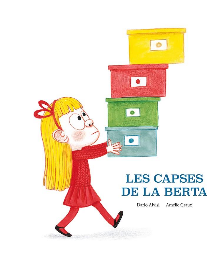 LES CAPSES DE LA BERTA | 9788418133206 | ALVISI, JACOB | Galatea Llibres | Librería online de Reus, Tarragona | Comprar libros en catalán y castellano online