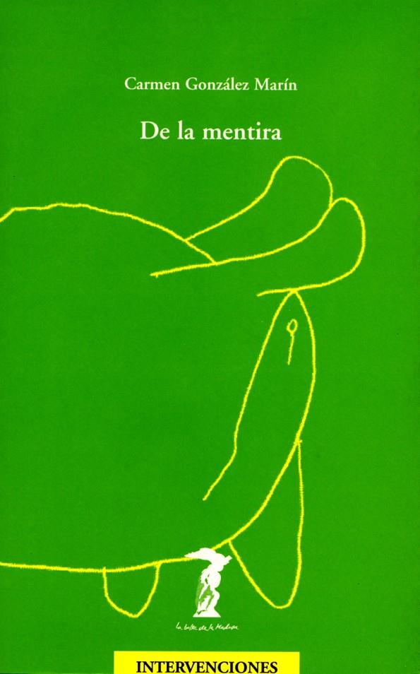 DE LA MENTIRA | 9788477746171 | GONZALEZ MARIN, CARMEN | Galatea Llibres | Llibreria online de Reus, Tarragona | Comprar llibres en català i castellà online