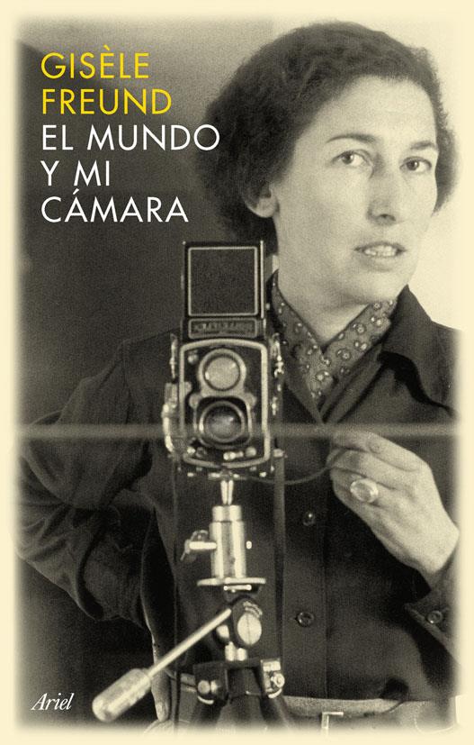 MUNDO Y MI CAMARA, EL | 9788434452404 | FREUND, GISELLE | Galatea Llibres | Llibreria online de Reus, Tarragona | Comprar llibres en català i castellà online