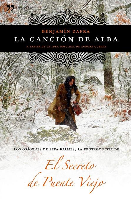 CANCIÓN DE ALBA, LA (EL SECRETO DEL PUENTE VIEJO) | 9788499980522 | ZAFRA, BENJAMIN | Galatea Llibres | Llibreria online de Reus, Tarragona | Comprar llibres en català i castellà online