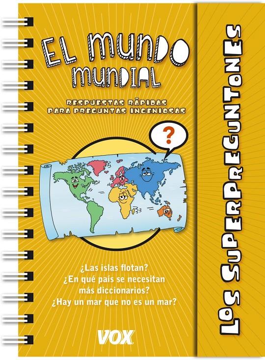 LOS SUPERPREGUNTONES / EL MUNDO MUNDIAL | 9788499741574 | Galatea Llibres | Llibreria online de Reus, Tarragona | Comprar llibres en català i castellà online