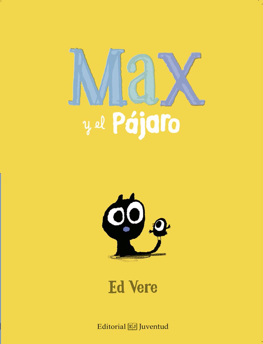 MAX Y EL PÁJARO | 9788426144157 | VERE, ED | Galatea Llibres | Llibreria online de Reus, Tarragona | Comprar llibres en català i castellà online