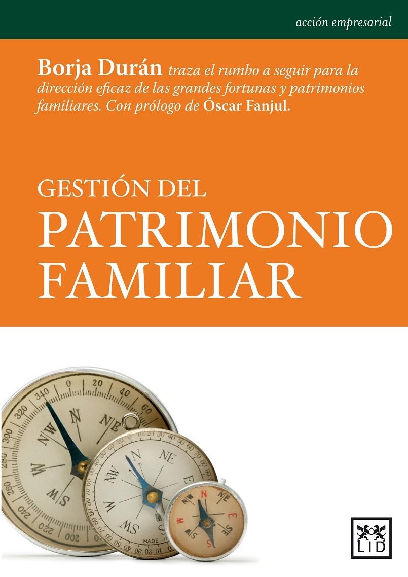 GESTION DEL PATRIMONIO FAMILIAR | 9788483567654 | DURAN, BORJA | Galatea Llibres | Llibreria online de Reus, Tarragona | Comprar llibres en català i castellà online