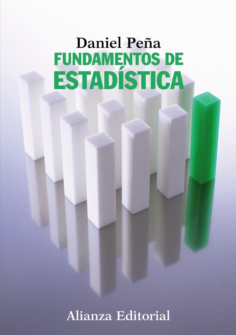 FUNDAMENTOS DE ESTADÍSTICA | 9788420683805 | PEÑA SÁNCHEZ DE RIVERA, DANIEL | Galatea Llibres | Librería online de Reus, Tarragona | Comprar libros en catalán y castellano online