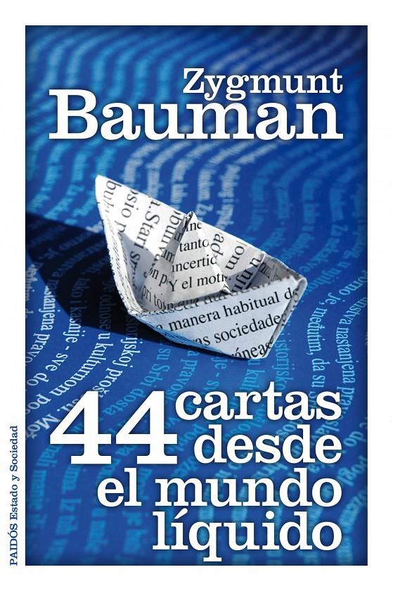 44 CARTAS DESDE EL MUNDO LIQUIDO | 9788449325588 | BAUMAN, ZYGMUNT | Galatea Llibres | Llibreria online de Reus, Tarragona | Comprar llibres en català i castellà online